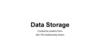 Data Storage