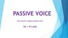 Passive Voice. Пассивный/страдательный залог be + V3 (ed)