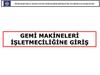 Gemi̇ maki̇neleri̇ i̇şletmeci̇li̇ği̇ne gi̇ri̇ş