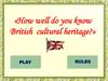 How well do you know British cultural heritage?