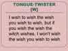 Tongue-twister [w]