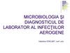 Microbiologie și diagnostic de laborator al infecțiilor aerogenice