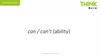 Think level. Can / can’t (ability). 4 сan