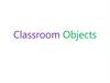Classroom Objects
