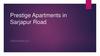Prestige Apartments in Sarjapur Road