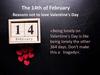 The 14th of February Reasons not to love Valentine's Day