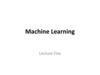 Machine Learning Lecture Five