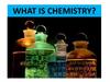 What is chemistry? Who uses chemistry?