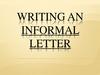 Writing an informal letter