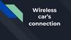Wireless car’s connection