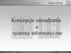 Koncepcje zarządzania a systemy informatyczne ”Systemy informacyjne w zarządzaniu”