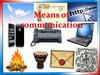 Means of communication