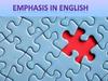 Emphasis