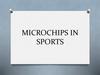 Microchips in sports