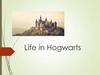 Life in Hogwarts