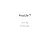 In the past. Module 7. Unit 7a