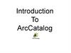 Introduction To ArcCatalog