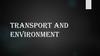 Transport and environment