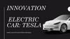 Innovation electric car: Tesla