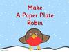 How tо Make a Paper Plate Robin