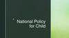 National Policy for Child