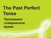 The Past Perfect Tense
