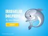 Irregular Dolphins 5