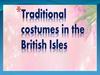 Traditional costumes of the British Isles