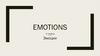 Emotions