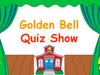 Golden Bell. Quiz Show