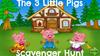 The 3 little pigs. Scavenger hunt