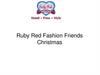 Ruby Red Fashion Friends Christmas. Коллекция кукол
