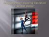 Proprioceptive training based on classical dance