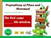 Prepositions of Place and Movement