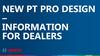 New pt pro design – information for dealers