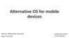 Alternative OS for mobile devices