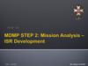 M106 - 09 MDMP STEP 2: Mission Analysis - ISR Development