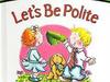 Let's Be Polite