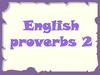 Proverbs (2)