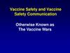 Vaccine Safety and Vaccine Safety Communication