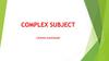 Complex Subject