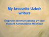My favourite Uzbek writers