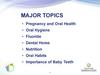 Pregnancy and Oral Health