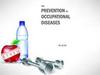 The prevention of occupational diseases PS 4/19