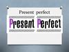 Present perfect