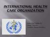 International health care organization
