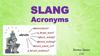 Slang. Acronyms