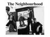 The Neighbourhood