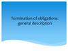 Termination of obligations: general description