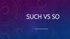 Such vs so